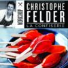 La confiserie de Christophe Felder
